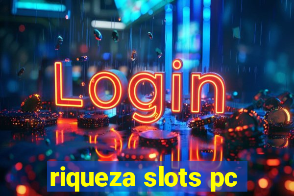 riqueza slots pc